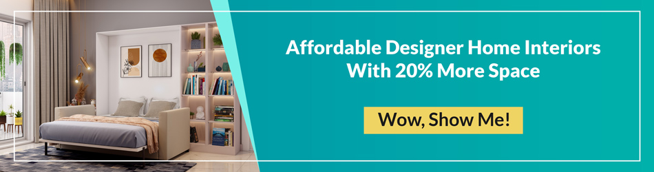 Affordable designer home interiors with 20% more space